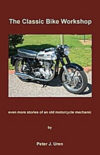 The Classic Bike Workshop (Paperback)
