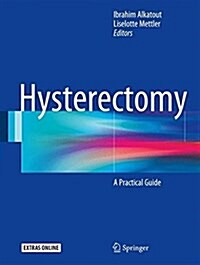 Hysterectomy: A Comprehensive Surgical Approach (Hardcover, 2018)