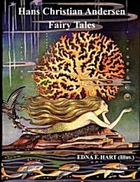 The Fairy Tales of Hans Christian Andersen (Illustrated by Edna F. Hart) (Paperback)