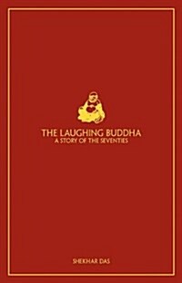 The Laughing Buddha - A Story of the Seventies (Paperback)