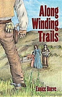 Along Winding Trails (Paperback)