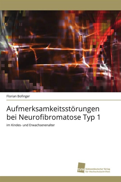 Aufmerksamkeitsst?ungen bei Neurofibromatose Typ 1 (Paperback)