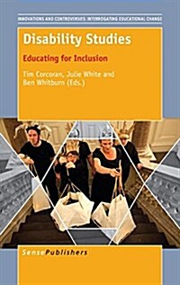 Disability Studies: Educating for Inclusion (Hardcover)