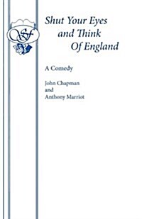 Shut Your Eyes and Think of England (Paperback)