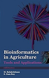 Bioinformatics in Agriculture: Tools and Applications (Hardcover)