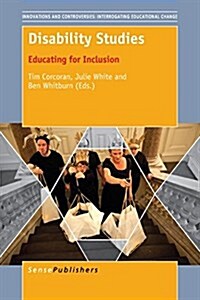 Disability Studies: Educating for Inclusion (Paperback)