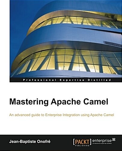 Mastering Apache Camel (Paperback)