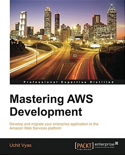 Mastering Aws Development (Paperback)