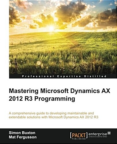 Mastering Microsoft Dynamics Ax 2012 R3 Programming (Paperback)