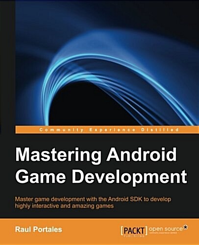 Mastering Android Game Development (Paperback)