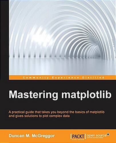 Mastering Matplotlib (Paperback)