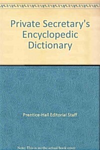 Private Secretarys Encyclopedic Dictionary (Hardcover, 3rd)