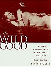 The Wild Good (Paperback, 1st Anchor Books ed)