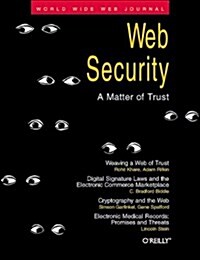 Web Security: A Matter of Trust: World Wide Web Journal: Volume 2, Issue 3 (Paperback, 1)