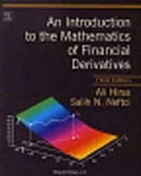 An Introduction to the Mathematics of Financial Derivatives (3rd)