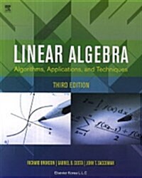 Linear Algebra: Algoritms, Applications, and Techniques (3rd)