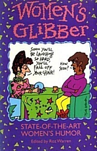 Womens Glibber: State-of-the-Art Womens Humor (Paperback, 2nd)