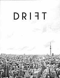 Drift (반년간 미국판) : 2015 Vol.2 Tokyo
