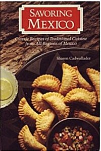 Savoring Mexico (Paperback, Chronicle Books ed)