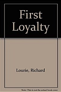 First Loyalty (Mass Market Paperback)