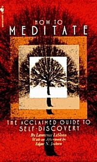 How to Meditate:  A Guide to Self-Discovery (Paperback, Reissue)