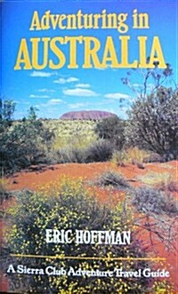 ADVENTURING IN AUSTRALIA (Paperback, 1st)