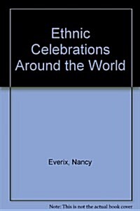 Ethnic Celebrations Around the World for Grades 3-8 (Paperback)