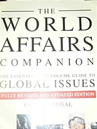 The World Affairs Companion: The Essential One-Volume Guide to Global Issues (Paperback, 1st Rev&Updtd)