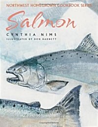 Salmon (Northwest Homegrown Cookbook) (Paperback)