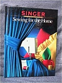 Sewing for the Home (Singer Sewing Reference Library) (Hardcover, 2nd)