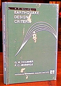 Earthquake Design Criteria (Engineering monographs on earthquake criteria, structural design, and strong motion records) (Hardcover)