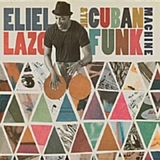 [수입] Eliel Lazo - Eliel Lazo & The Cuban Funk Machine