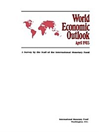 World Economic Outlook, 1985 (Paperback)