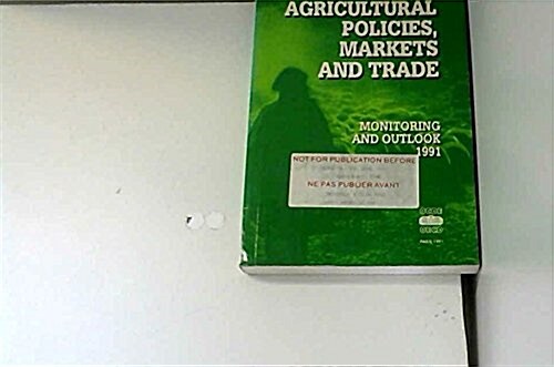 Agricultural Policies, Markets and Trade (Paperback)