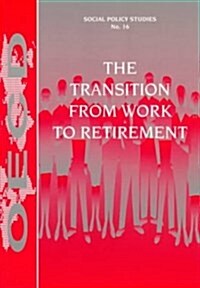 The Transition from Work to Retirement (Paperback)