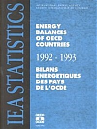 Energy Balances of Oecd Countries 1992-1993 = Bilans Energetiques Des Pays De LOcde (Paperback)