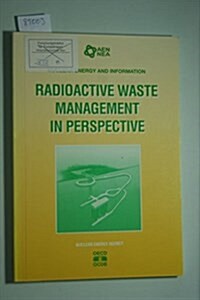 Radioactive Waste Management in Perspective (Paperback)