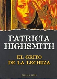 El Grito De LA Lechuza (Paperback)
