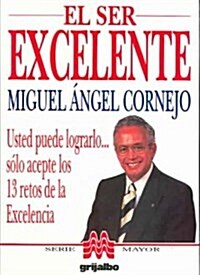 El ser excelente/How to Be Excellent (Paperback)