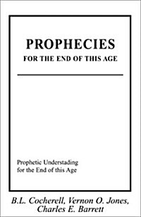 Prophecies for the End of This Age (Paperback)