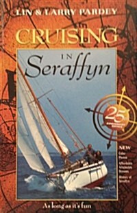 Cruising in Seraffyn (Hardcover, 25th, Anniversary)