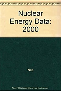 Nuclear Energy Data 2000 (Paperback)
