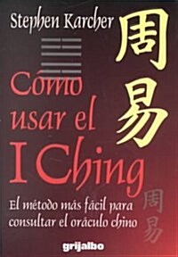 Como Usar El I Ching (Paperback)
