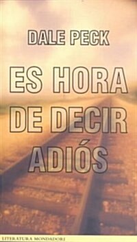 Es Hora De Decir Adios/Now Its Time to Say Goodbye (Paperback)