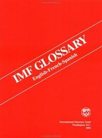 IMF glossary : English-French-Spanish 6th ed. rev. and enl
