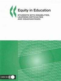 Equity in education : students with disabilities, learning difficulties and disadvantages : statistics and indicators