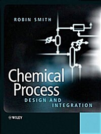 Chemical Process Design And Integration (Hardcover)