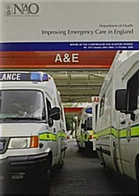 Improving Emergency Care In England Hc 1075, Session 2003-2004 (Paperback)