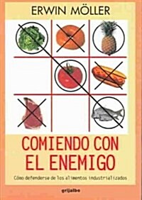 Comiendo Con El Enemigo (Paperback)