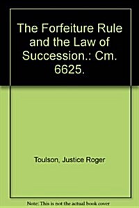 Forfeiture Rule And the Law of Succession (Paperback)